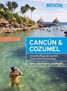 Chandler / Prado |  Moon Cancun & Cozumel (Twelfth Edition) | Buch |  Sack Fachmedien
