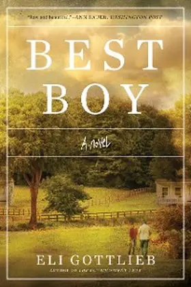 Gottlieb |  Best Boy: A Novel | eBook | Sack Fachmedien