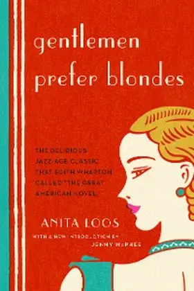 Loos |  Gentlemen Prefer Blondes | eBook | Sack Fachmedien