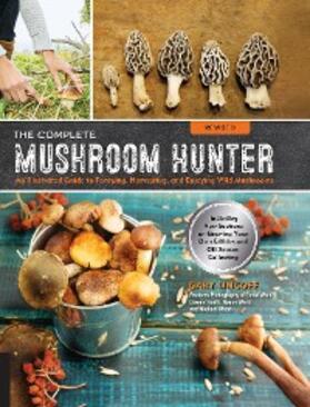 Lincoff |  The Complete Mushroom Hunter | eBook | Sack Fachmedien