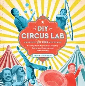 Davis |  DIY Circus Lab for Kids | eBook | Sack Fachmedien