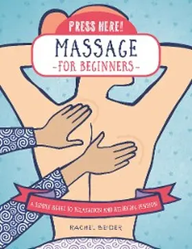 Beider |  Press Here! Massage for Beginners | eBook | Sack Fachmedien