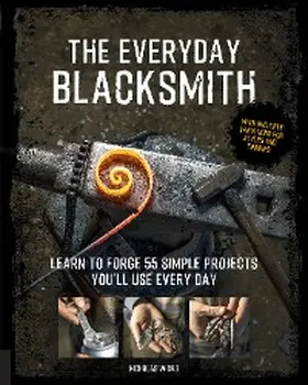 Wicks |  The Everyday Blacksmith | eBook | Sack Fachmedien