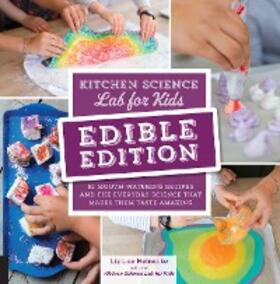Heinecke |  Kitchen Science Lab for Kids: EDIBLE EDITION | eBook | Sack Fachmedien