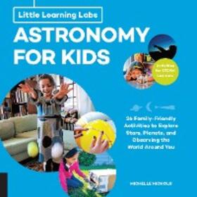Nichols |  Little Learning Labs: Astronomy for Kids, abridged edition | eBook | Sack Fachmedien