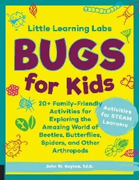 Guyton |  Little Learning Labs: Bugs for Kids, abridged edition | eBook | Sack Fachmedien