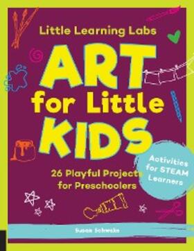 Schwake |  Little Learning Labs: Art for Little Kids, abridged edition | eBook | Sack Fachmedien