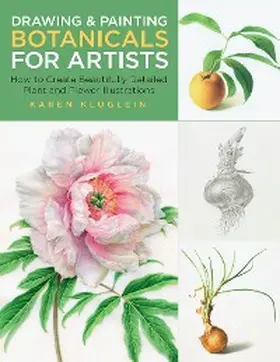 Kluglein |  Drawing and Painting Botanicals for Artists | eBook | Sack Fachmedien