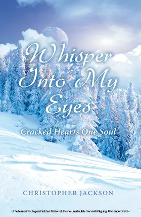 Jackson |  Whisper Into My Eyes | eBook | Sack Fachmedien
