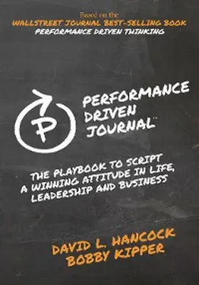 Hancock / Kipper |  Performance-Driven Journal | eBook | Sack Fachmedien