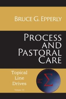 Epperly |  Process and Pastoral Care | eBook | Sack Fachmedien