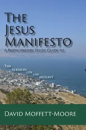 Moffett-Moore |  The Jesus Manifesto | eBook | Sack Fachmedien