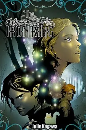 Kagawa |  Julie Kagawa: The Iron King  Vol.1 # GN | eBook | Sack Fachmedien