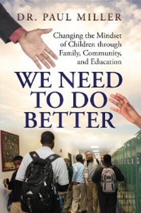 Miller |  We Need To Do Better | eBook | Sack Fachmedien