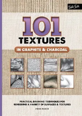 Pearce |  101 Textures in Graphite & Charcoal | eBook | Sack Fachmedien
