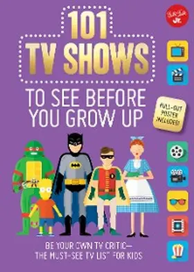 Chagollan / Milvy |  101 TV Shows to See Before You Grow Up | eBook | Sack Fachmedien