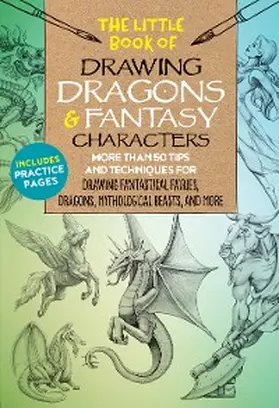 Dobrzycki / Berry / Knox |  The Little Book of Drawing Dragons & Fantasy Characters | eBook | Sack Fachmedien