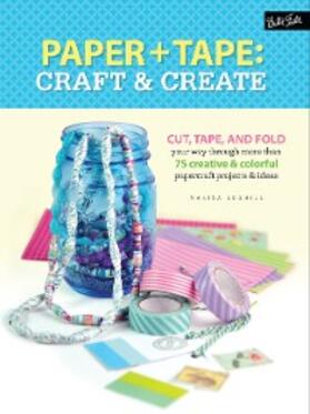 Edghill |  Paper & Tape: Craft & Create | eBook | Sack Fachmedien