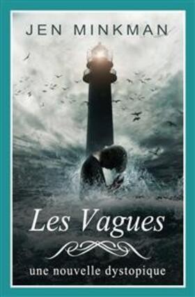 Minkman |  Les Vagues (L'AZle - Trilogie #2) | eBook | Sack Fachmedien