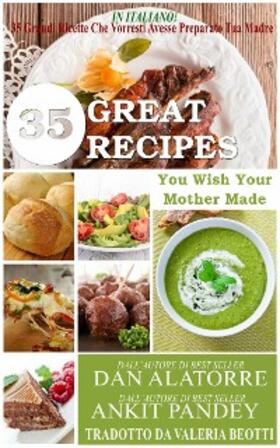 Alatorre |  35 Grandi Ricette Che Vorresti Avesse Preparato Tua Madre | eBook | Sack Fachmedien