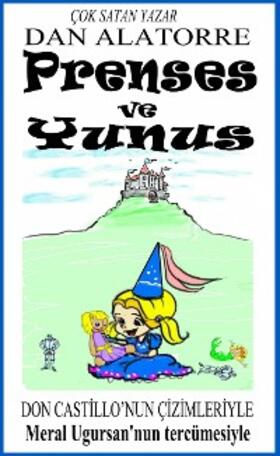 Alatorre |  Prenses Ve Yunus | eBook | Sack Fachmedien