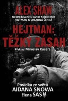 Shaw |  Hejtman: Tezký zásah | eBook | Sack Fachmedien