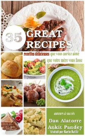 Alatorre |  35 Recettes Delicieuses Que Vous Auriez Aime Que Votre Mere Vous Fasse | eBook | Sack Fachmedien