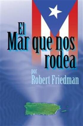 Friedman |  El Mar Que Nos Rodea | eBook | Sack Fachmedien