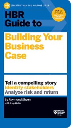 Sheen |  HBR Guide to Building Your Business Case (HBR Guide Series) | eBook | Sack Fachmedien