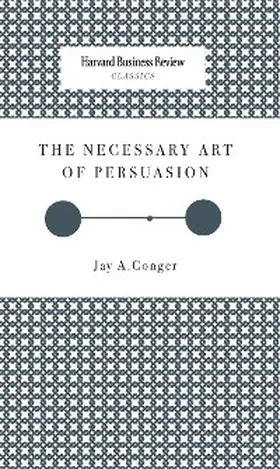 Conger |  The Necessary Art of Persuasion | eBook | Sack Fachmedien