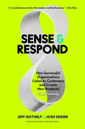 Gothelf / Seiden |  Sense and Respond | Buch |  Sack Fachmedien