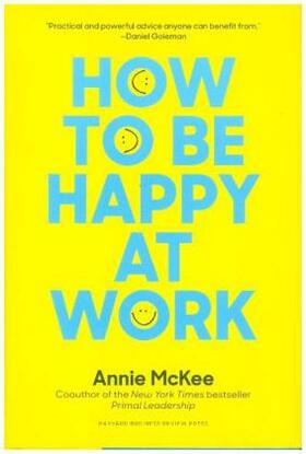 Mckee |  How to Be Happy at Work | Buch |  Sack Fachmedien