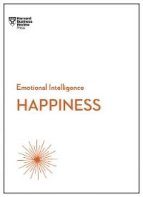 Review / Gilbert / Mckee |  Happiness (HBR Emotional Intelligence Series) | eBook | Sack Fachmedien
