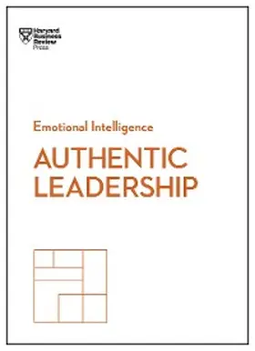 Review / George / Ibarra |  Authentic Leadership (HBR Emotional Intelligence Series) | eBook | Sack Fachmedien