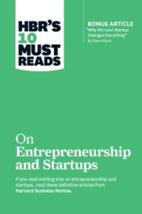 Review / Blank / Andreessen |  HBR's 10 Must Reads on Entrepreneurship and Startups (featuring Bonus Article "Why the Lean Startup Changes Everything" by Steve Blank) | eBook | Sack Fachmedien