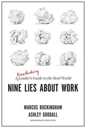 Buckingham / Goodall |  Nine Lies about Work | Buch |  Sack Fachmedien