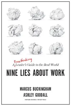 Buckingham / Goodall |  Nine Lies About Work | eBook | Sack Fachmedien