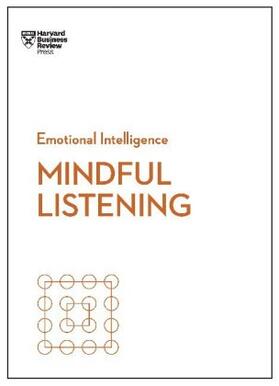 Review / Zenger / Hougaard |  Mindful Listening (HBR Emotional Intelligence Series) | Buch |  Sack Fachmedien