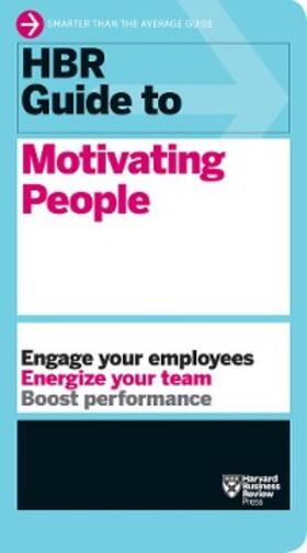 Review |  HBR Guide to Motivating People (HBR Guide Series) | eBook | Sack Fachmedien