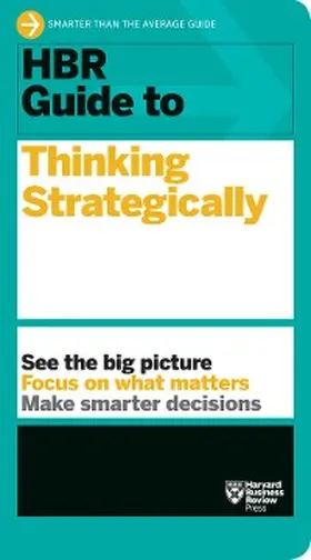 Review |  HBR Guide to Thinking Strategically (HBR Guide Series) | eBook | Sack Fachmedien