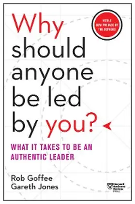 Goffee / Jones |  Why Should Anyone Be Led by You? With a New Preface by the Authors | eBook | Sack Fachmedien