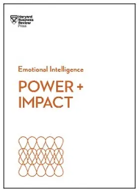 Review / Cable / Bregman |  Power and Impact (HBR Emotional Intelligence Series) | eBook | Sack Fachmedien