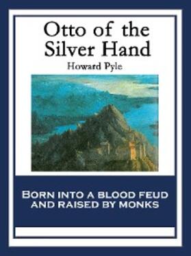 Pyle |  Otto of the Silver Hand | eBook | Sack Fachmedien