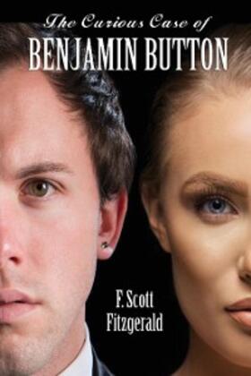 Fitzgerald |  The Curious Case of Benjamin Button | eBook | Sack Fachmedien