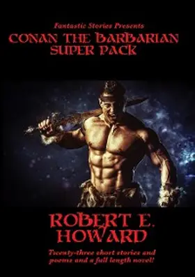 Howard |  Fantastic Stories Presents: Conan the Barbarian Super Pack | eBook | Sack Fachmedien