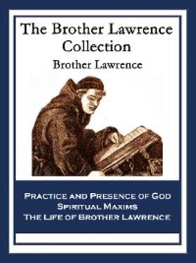 Lawrence |  The Brother Lawrence Collection | eBook | Sack Fachmedien