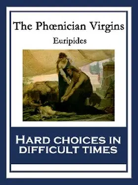 Euripides |  The Phoenician Virgins (Phoenician Virgins) | eBook | Sack Fachmedien