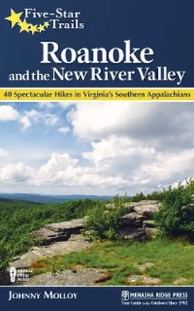 Molloy |  Five-Star Trails: Roanoke and the New River Valley | eBook | Sack Fachmedien