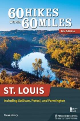 Henry |  60 Hikes Within 60 Miles: St. Louis | eBook | Sack Fachmedien