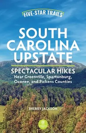 Jackson |  Five-Star Trails: South Carolina Upstate | eBook | Sack Fachmedien